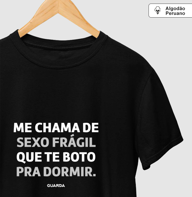 Camiseta Sexo Frágil