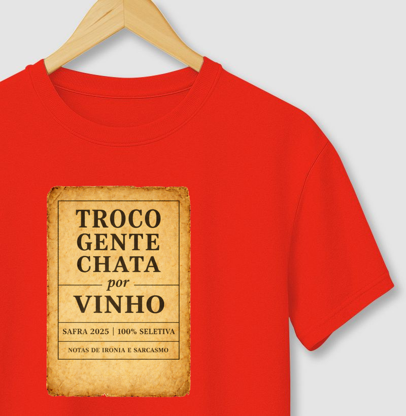 Troco gente chata por vinho