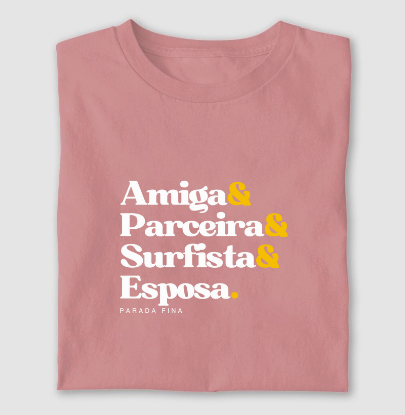 Amiga, Parceira, Surfista & Esposa