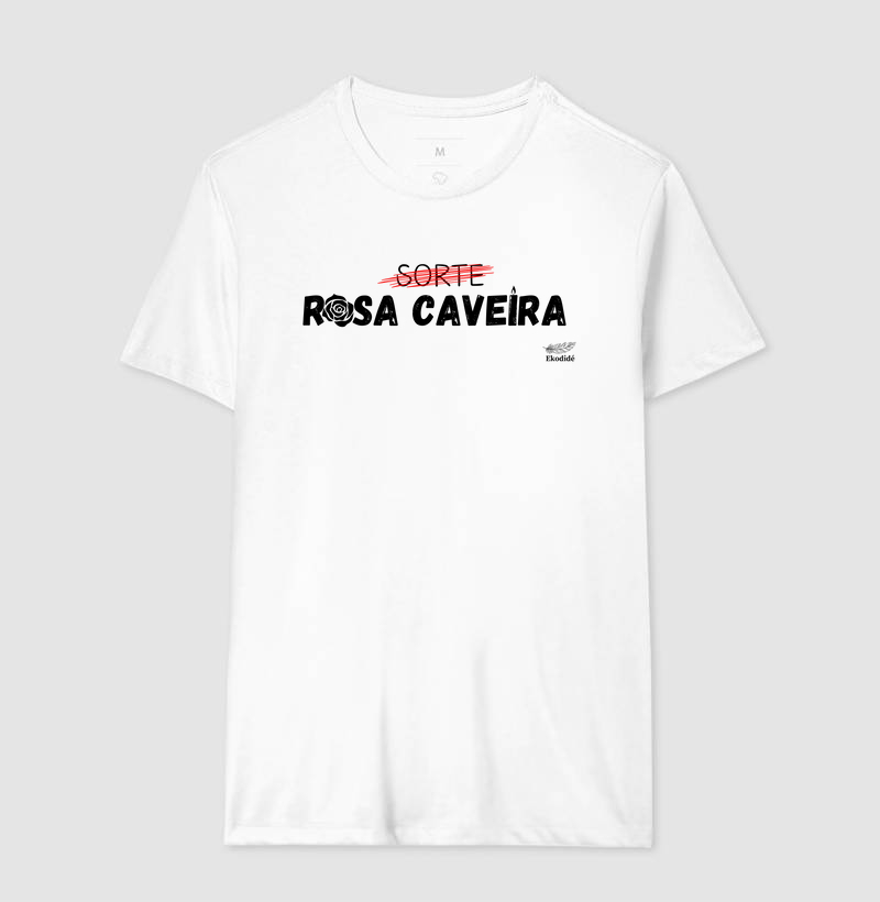 Sorte não, Rosa Caveira