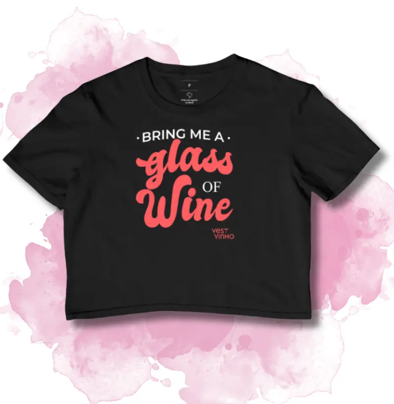 Bring Me a Glass of Wine