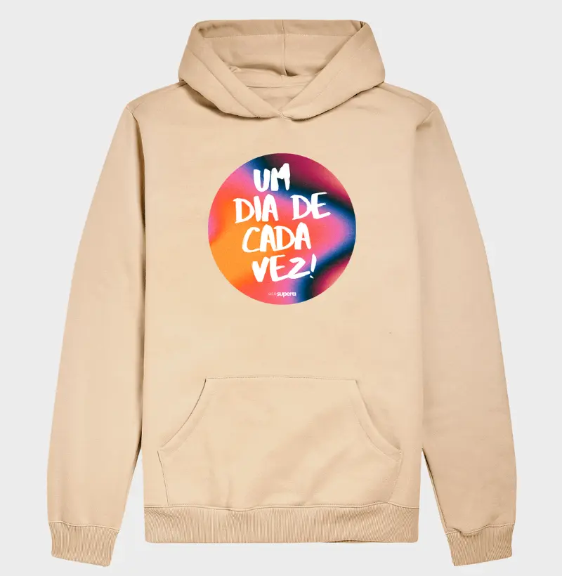 Moletom Capuz "Um dia de cada vez"