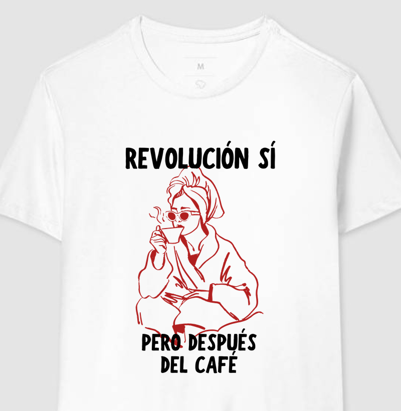 revolución sí, pero después del café