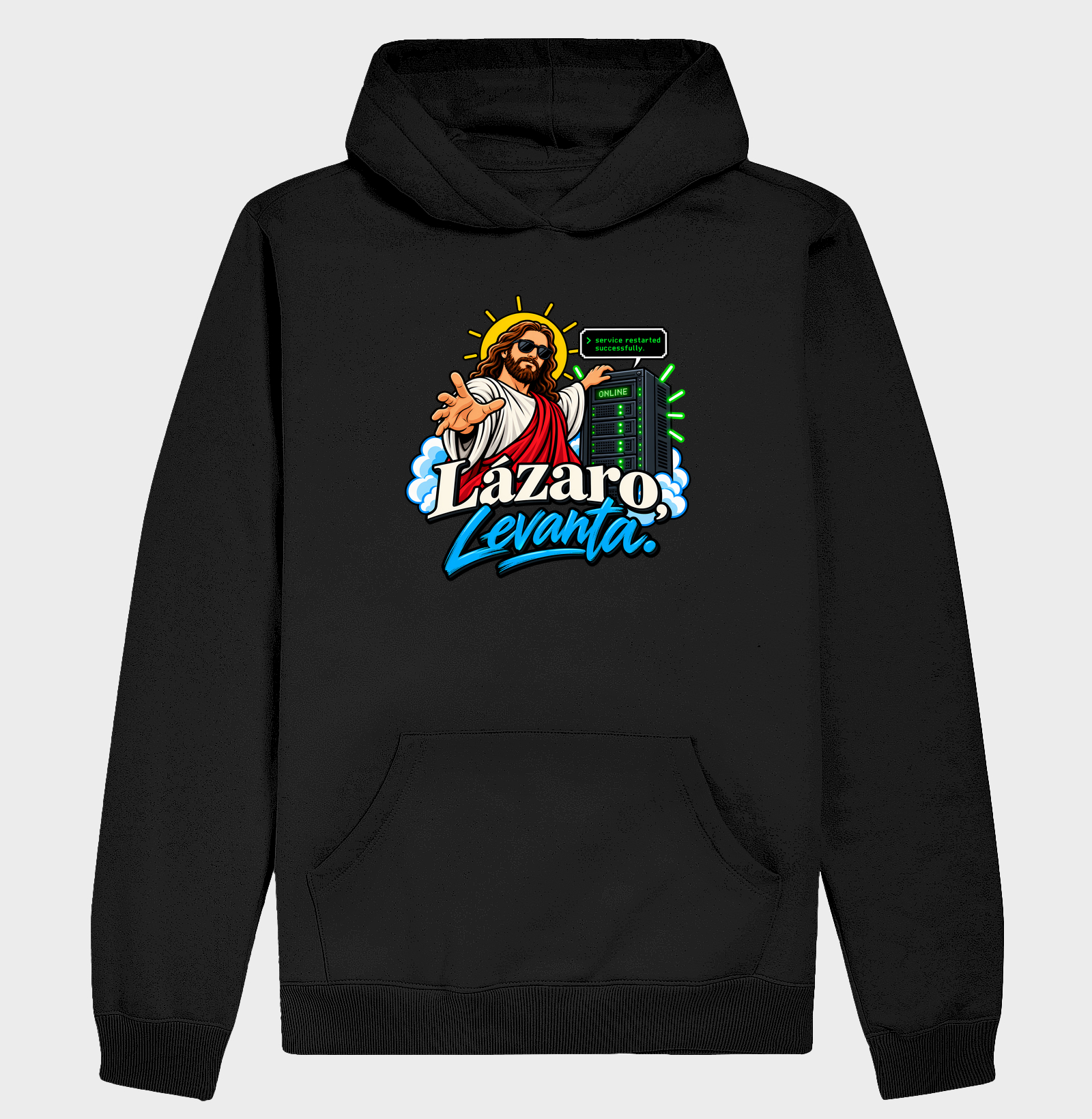 Lázaro, Levanta — Service Restarted Successfully - Hoodie Moletom
