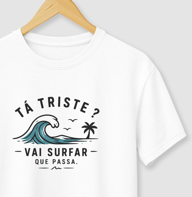 Tá Triste ? - Camiseta