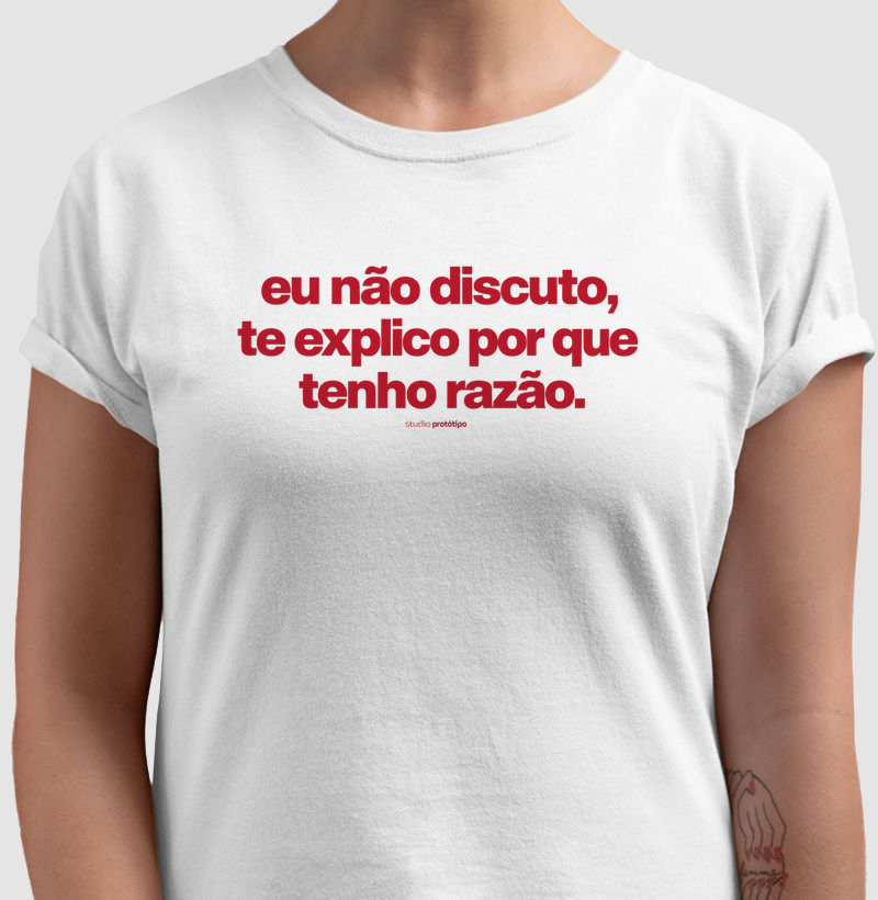 Eu Não Discuto, Tenho Razão
