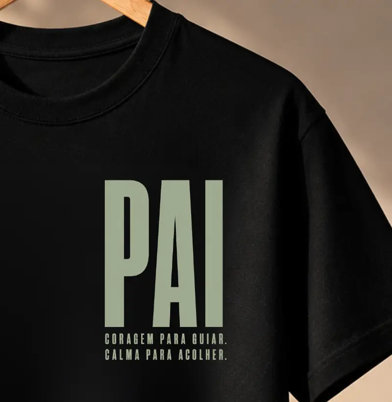 PAI, coragem para guiar, calma para acolher | Presente Dia dos Pais