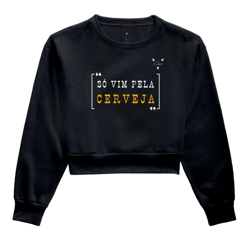 Só vim pela cerveja - moletom cropped