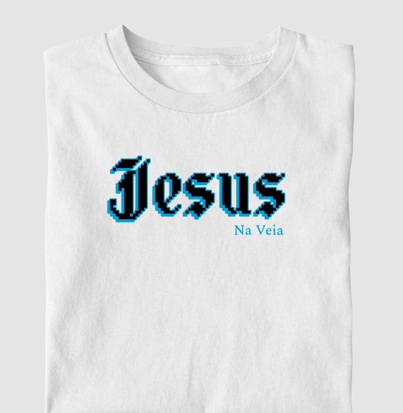 Camiseta Jesus Na Veia