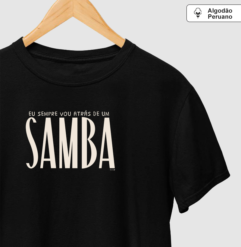 Eu sempre vou atrás de um SAMBA