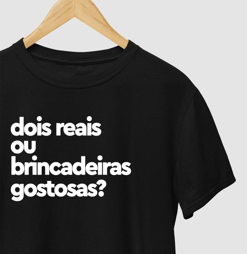 Dois reais ou brincadeiras gostosas?