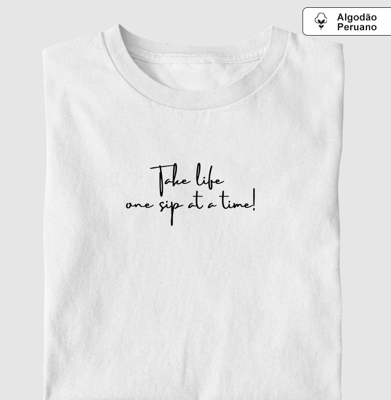 Camiseta One Sip at a time