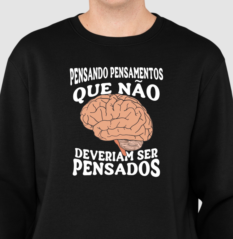 Pensando pensamentos que não deveriam ser pensados.