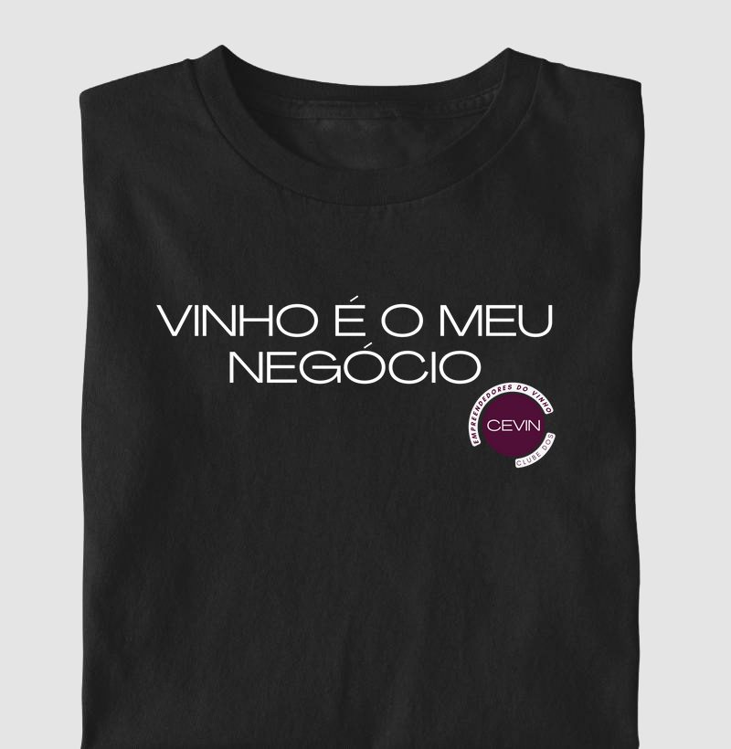 Camiseta Vinho é o Meu Negócio Cevin