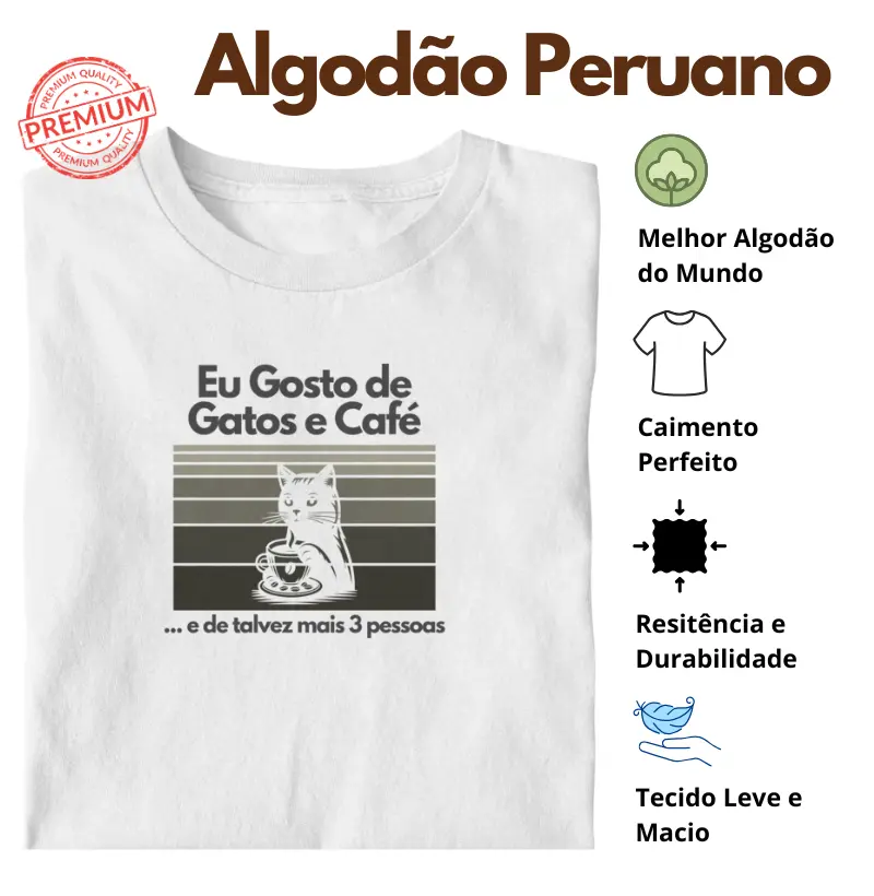 Camiseta Gosto de Gatos e Café Monocromática Algodão Peruano