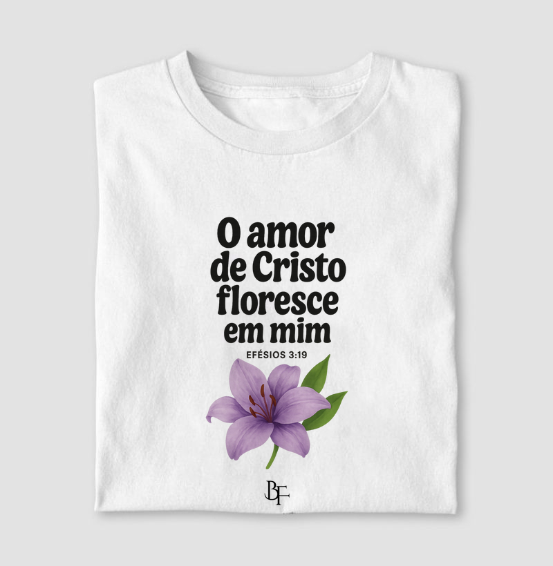 O amor de Cristo floresce em mim