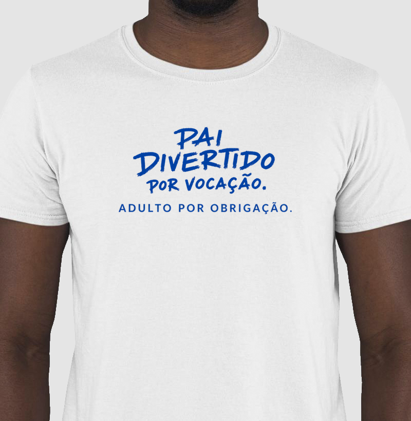 Pai Divertido por Vocação. Adulto por Obrigação
