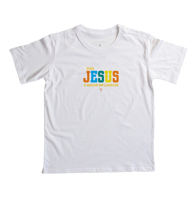 Siga Jesus o Maior Influencer - Camiseta Infantil