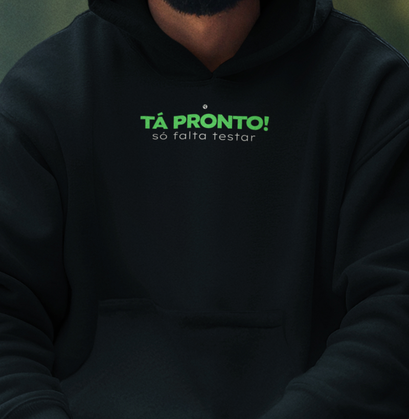 Tá Pronto! Só Falta Testar