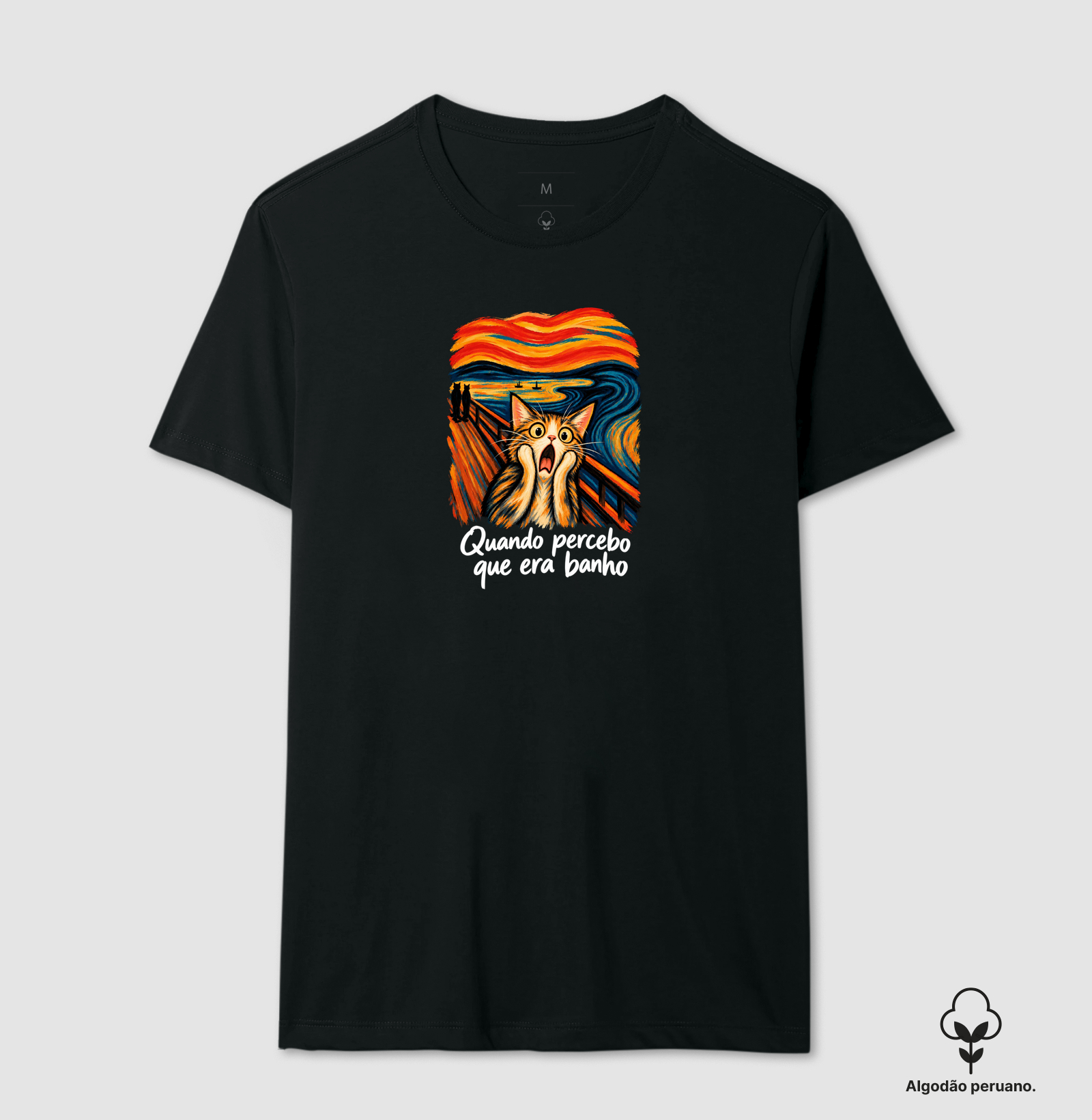 Quando Percebo Que Era Banho - Camiseta Algodão Peruano