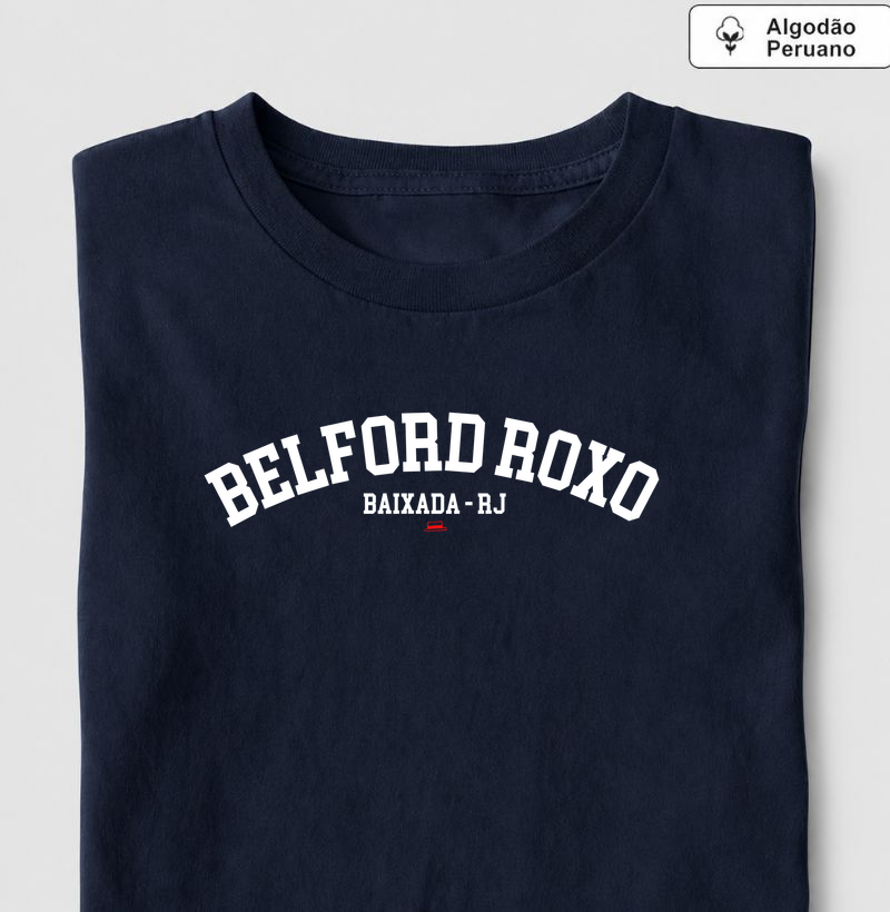 Belford Roxo - Camiseta Algodão Peruano