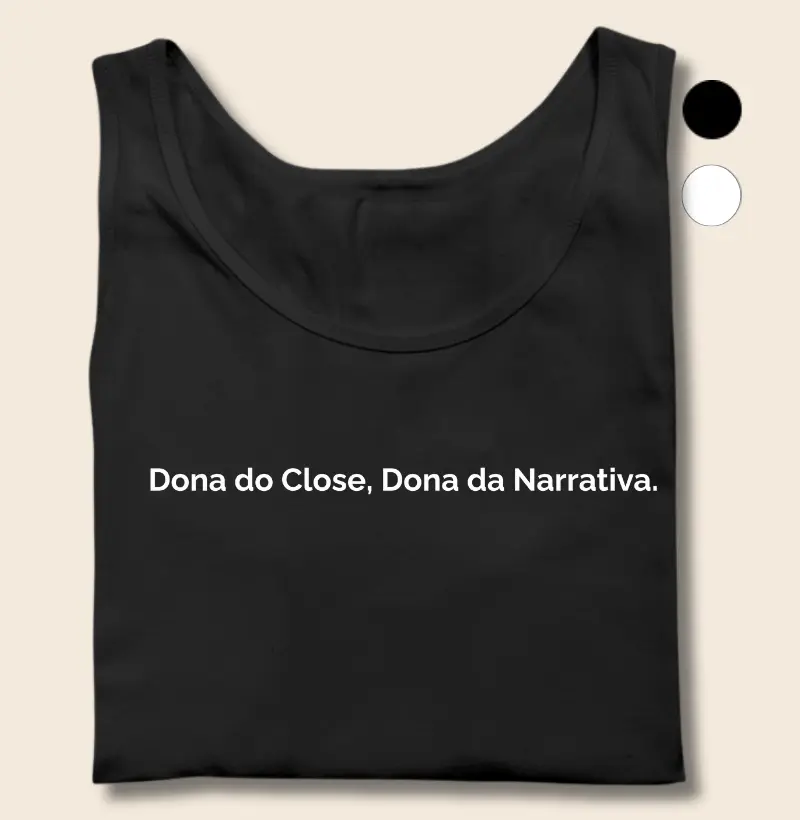 Dona do Close, Dona da Narrativa