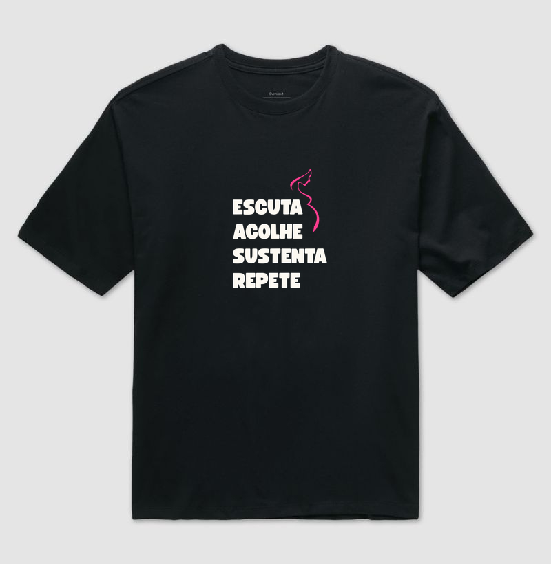 Escuta, Acolhe, Sustenta, Repete Oversized - Uma filosofia de cuidado
