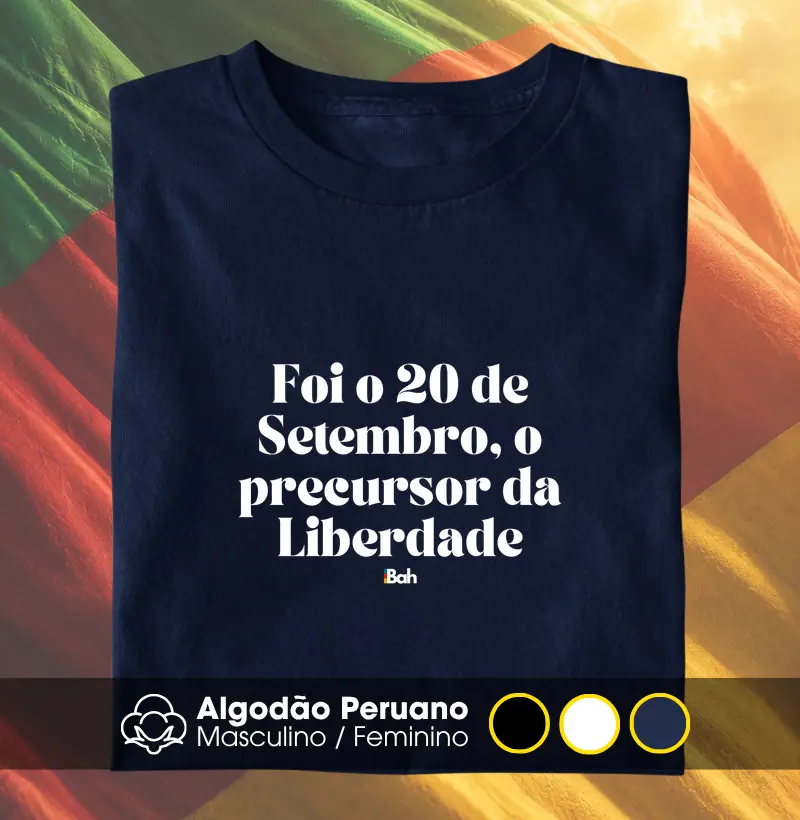 O 20 de Setembro - Camiseta Algodão Peruano