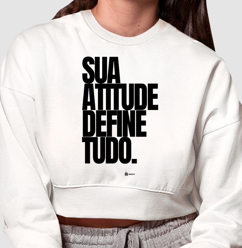 Sua atitude define tudo