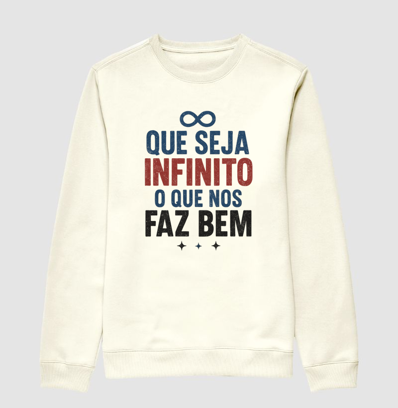 Que seja infinito o que nos faz bem