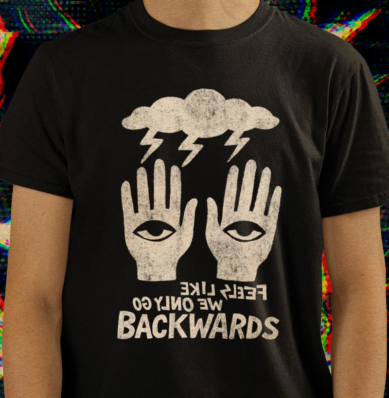 We Only go Backwards