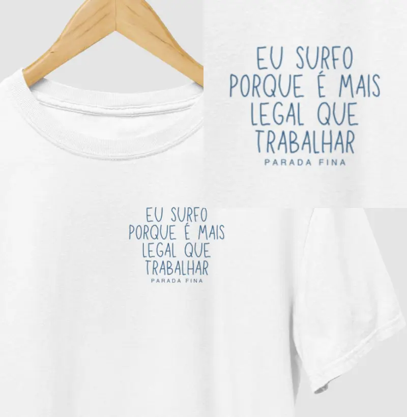 eu surfo porque é mais legal que trabalhar