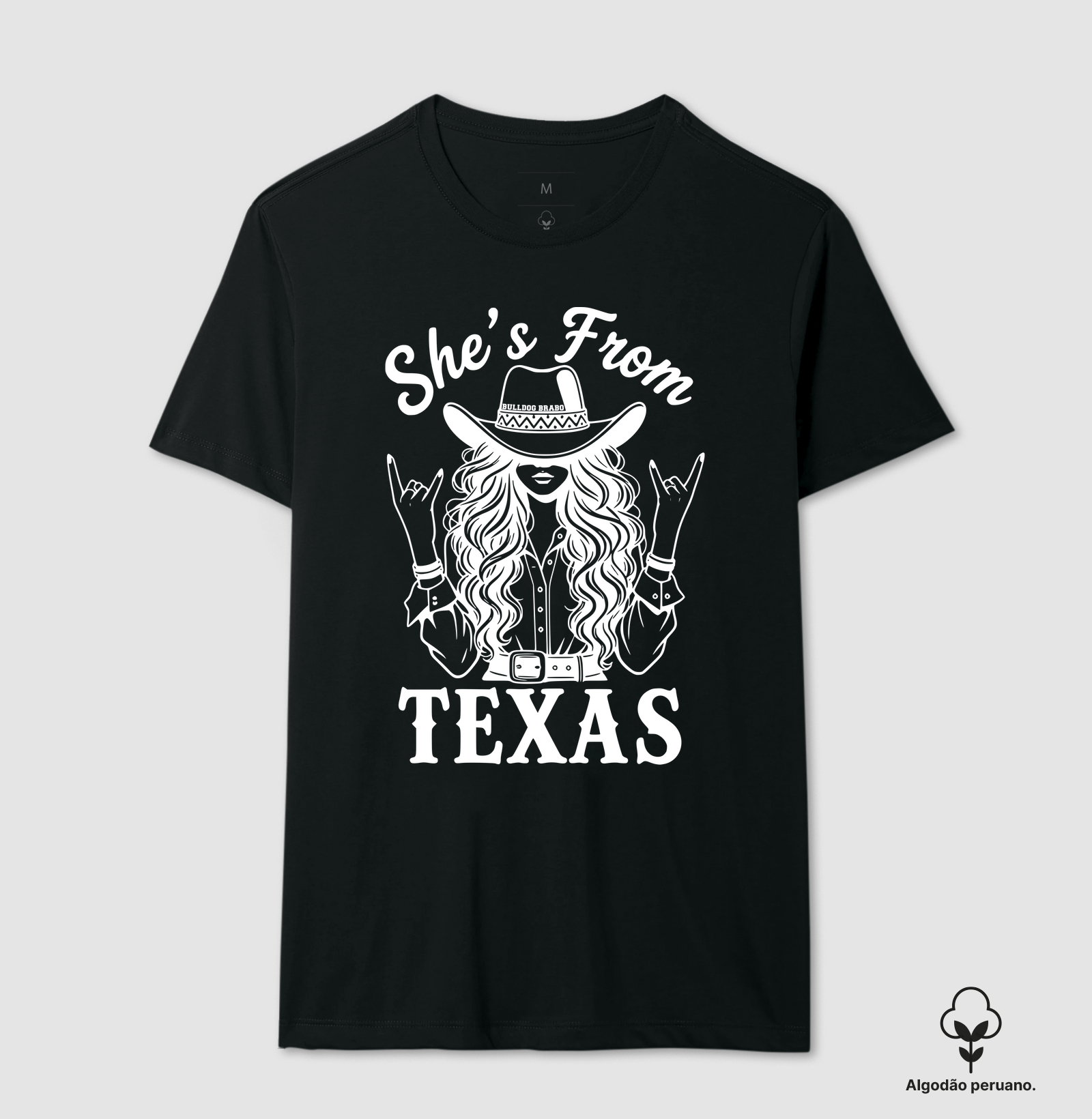 She's From Texas Bulldog Brabo - Camiseta Algodão Peruano