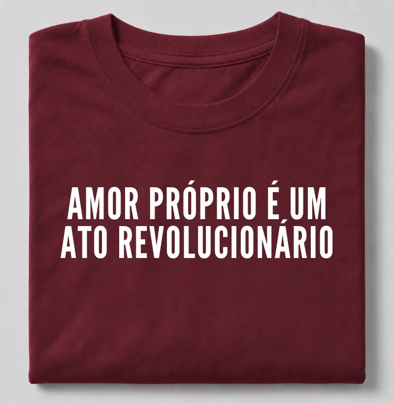 Amor próprio é um ato revolucionário