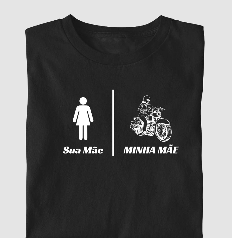 Sua Mãe, Minha Mãe (Motocicleta)