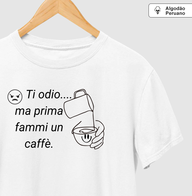 Ti odio...ma prima fammi un caffè.