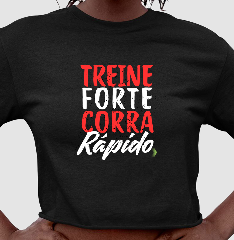Treine forte, corra rápido