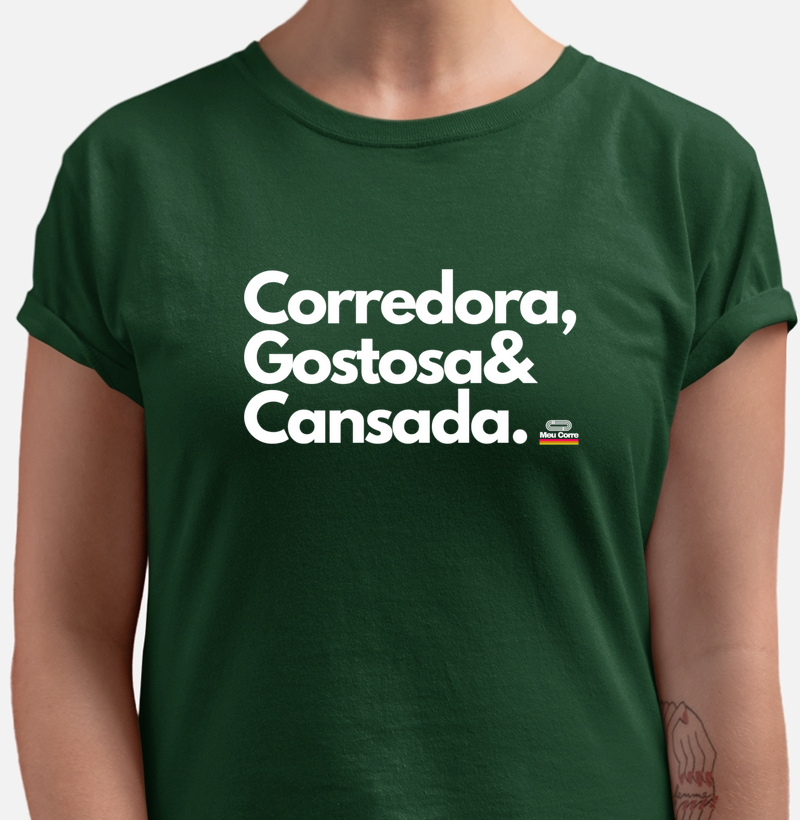 CORREDORA, GOSTOSA & CANSADA.