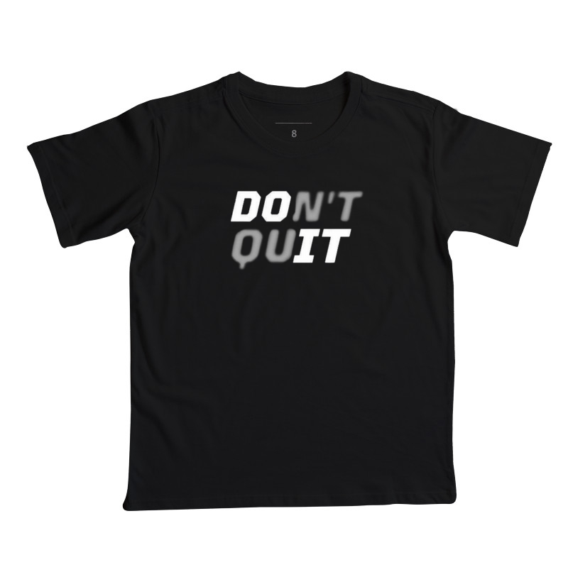Don’t Quit