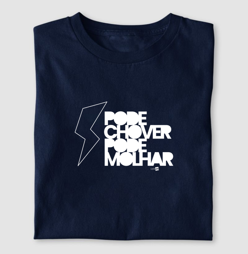 Pode chover, pode molhar