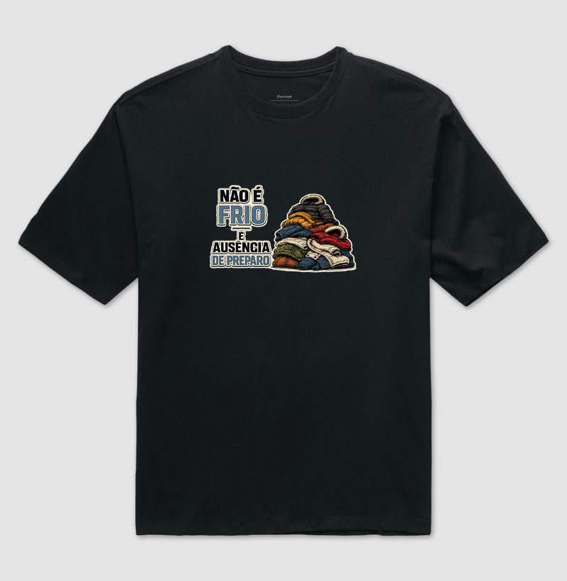 Ausência de Preparo - Camiseta Oversized