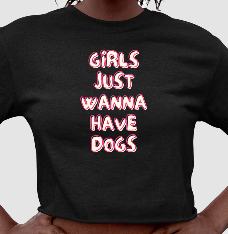 Girls Just Wanna Have Dogs