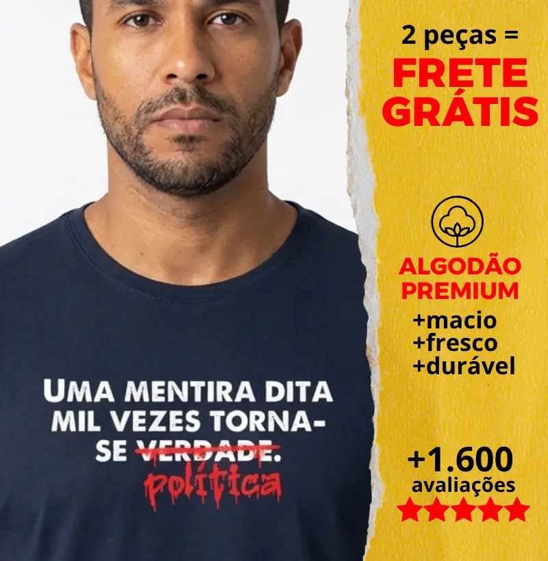 Camiseta Uma Mentira Dita Mil Vezes