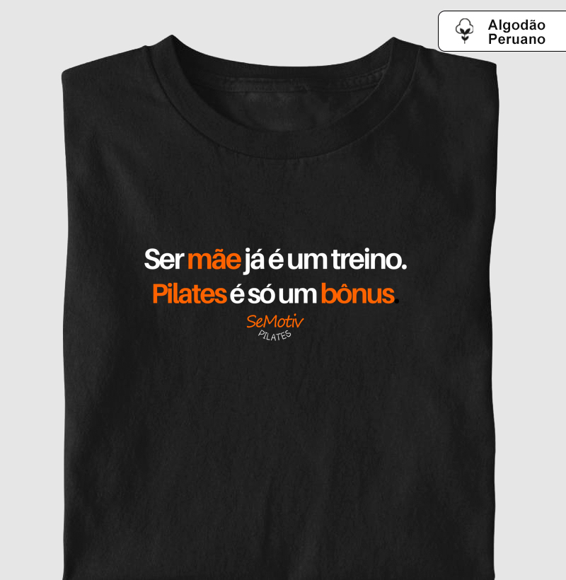 Ser mãe já é um treino. Pilates é só um bônus.