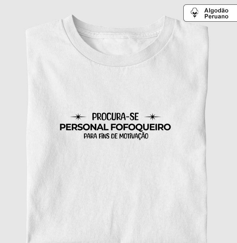 PROCURA-SE PERSONAL FOFOQUEIRO