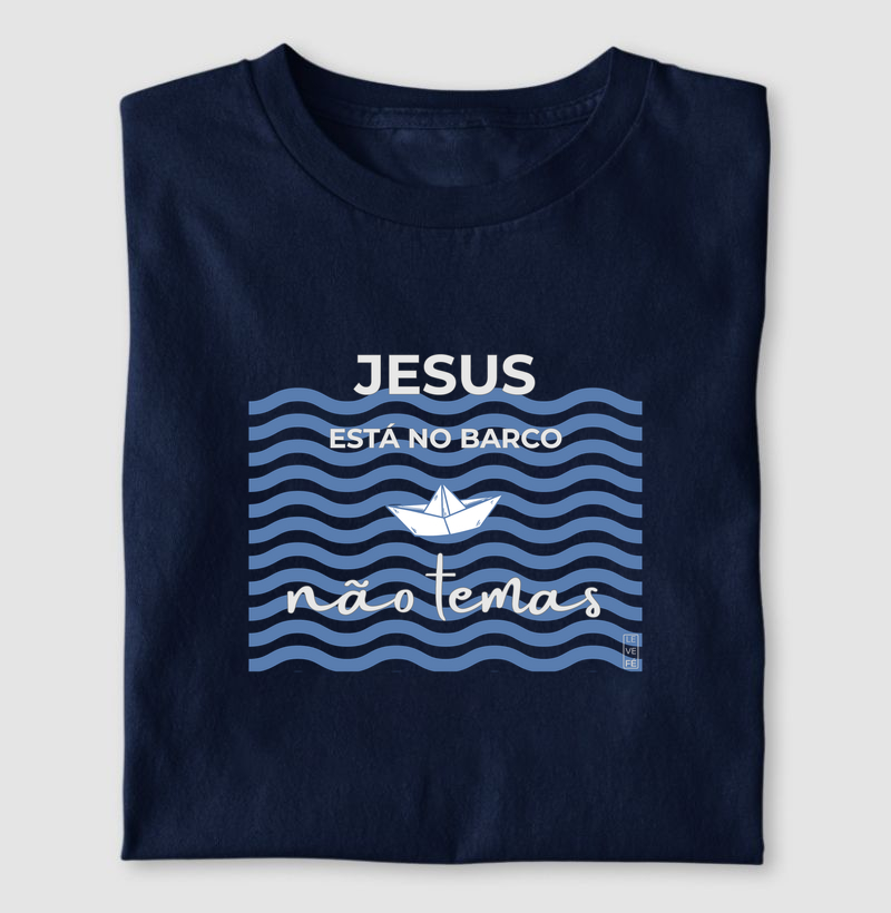 Jesus está no barco não temas