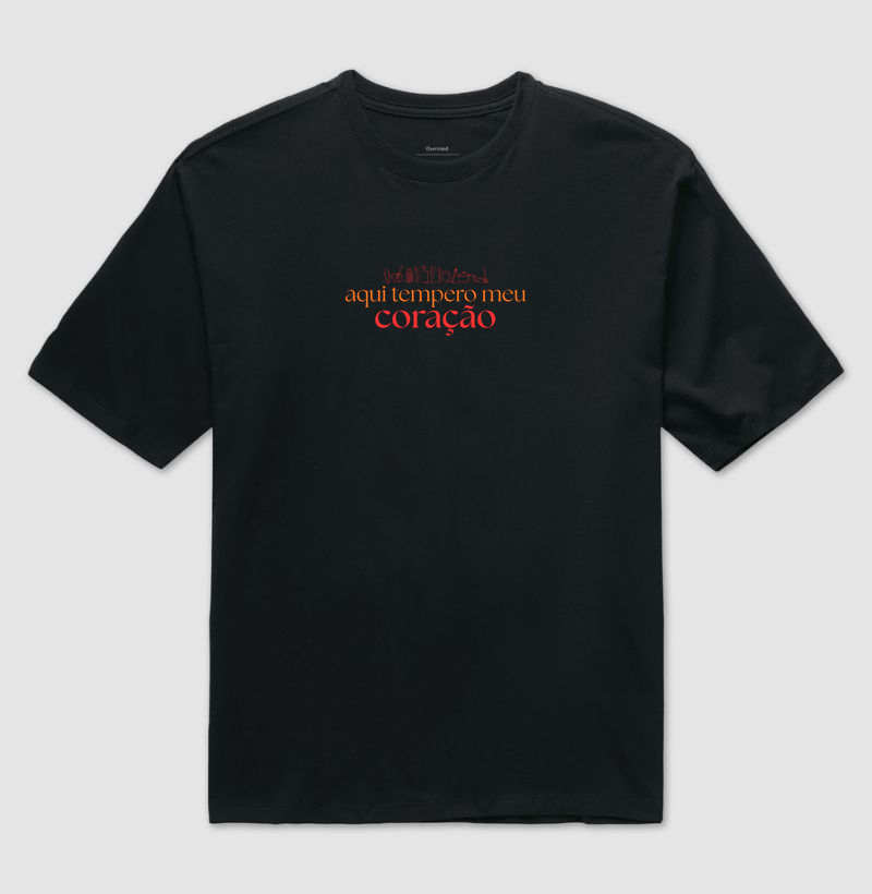 aqui tempero meu coração - Camiseta Oversized