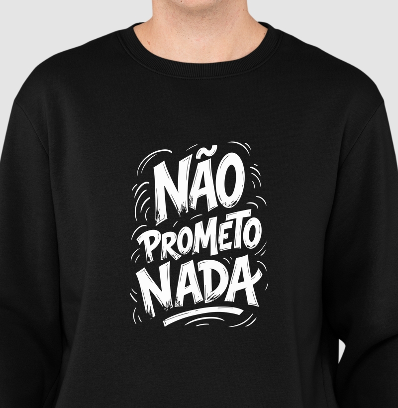 Não prometo nada