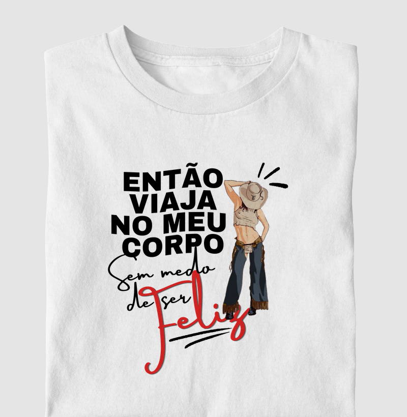 Então Viaja no meu Corpo
