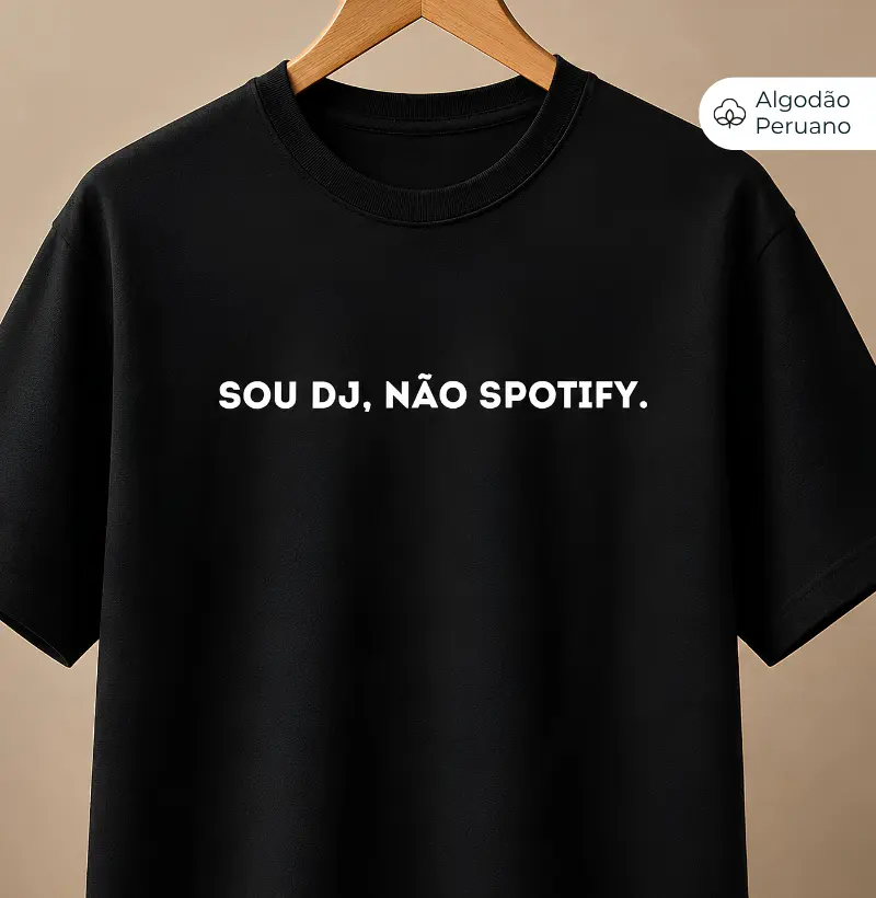 Sou Dj, não Spotify